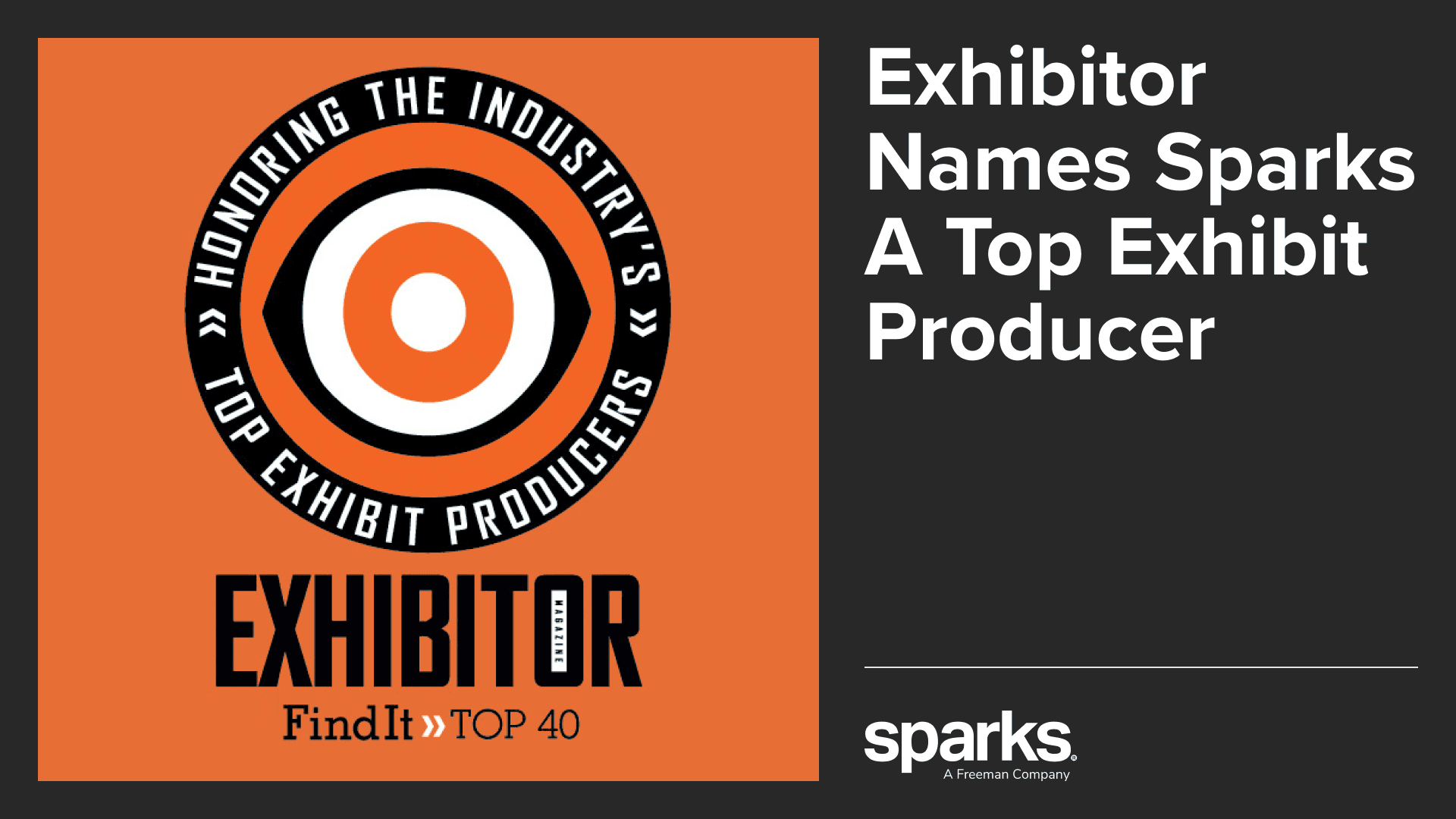 Sparks Named to EXHIBITOR Magazine’s “Find It – Top 40” List for 2024
